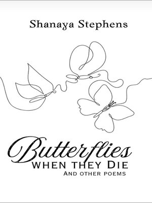 cover image of Butterflies, When They Die
